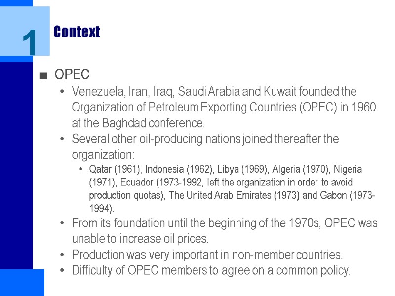 Context OPEC Venezuela, Iran, Iraq, Saudi Arabia and Kuwait founded the Organization of Petroleum